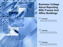 Business collage about reporting with frames and office buildings