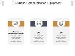 Business communication equipment ppt powerpoint gallery example topics cpb