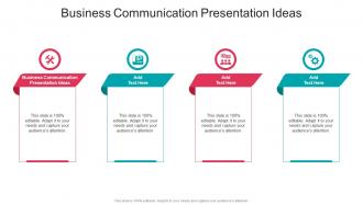 Business Communication Presentation Ideas In Powerpoint And Google Slides Cpb