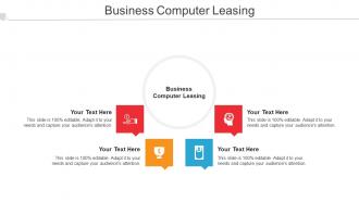 Business Computer Leasing Ppt Powerpoint Presentation Pictures Show Cpb