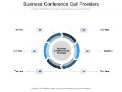 Business conference call providers ppt powerpoint presentation model file formats cpb