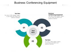 Business conferencing equipment ppt powerpoint presentation layouts graphics template cpb