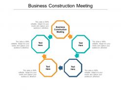 Business construction meeting ppt powerpoint presentation gallery format ideas cpb