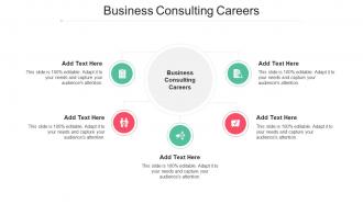 Business Consulting Careers In Powerpoint And Google Slides Cpb