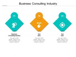 Business consulting industry ppt powerpoint presentation infographic template professional cpb