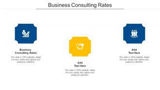 Business Consulting Rates Ppt Powerpoint Presentation Styles Demonstration Cpb