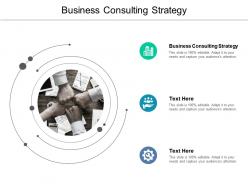 Business consulting strategy ppt powerpoint presentation summary mockup cpb