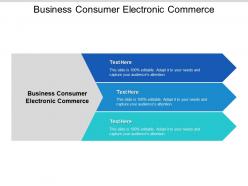 Business consumer electronic commerce ppt powerpoint presentation slides master cpb