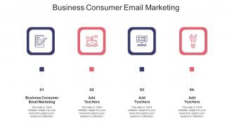Business Consumer Email Marketing In Powerpoint And Google Slides Cpb