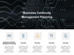 Business continuity management planning ppt powerpoint presentation model deck cpb