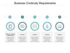 Business continuity requirements ppt powerpoint presentation professional picture cpb