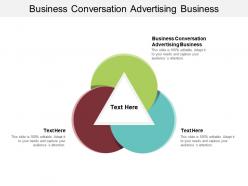 Business conversation advertising business ppt powerpoint presentation slides summary cpb
