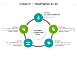 Business conversation skills ppt powerpoint presentation show tips cpb