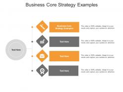 Business core strategy examples ppt powerpoint presentation icon ideas cpb