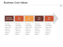 Business core values ppt powerpoint presentation infographic template layouts cpb