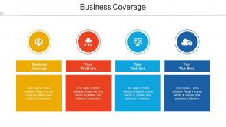 Business Coverage Ppt Powerpoint Presentation File Designs Cpb
