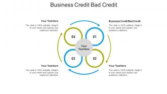 Business credit bad credit ppt powerpoint presentation inspiration tips cpb