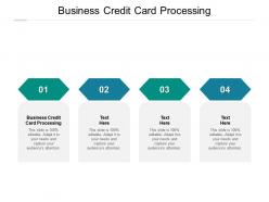Business credit card processing ppt powerpoint presentation infographics topics cpb