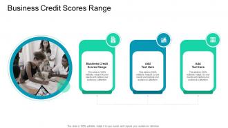 Business Credit Scores Range In Powerpoint And Google Slides Cpb