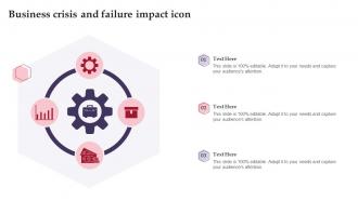 Business Crisis And Failure Impact Icon