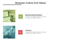 Business culture and values ppt powerpoint presentation styles topics cpb