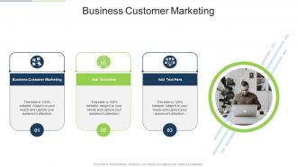 Business Customer Marketing In Powerpoint And Google Slides Cpb
