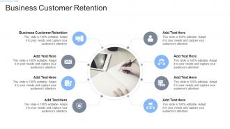 Business Customer Retention In Powerpoint And Google Slides Cpb