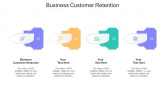 Business Customer Retention Ppt Powerpoint Presentation Layouts Model Cpb