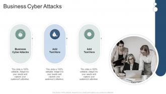 Business Cyber Attacks In Powerpoint And Google Slides Cpb