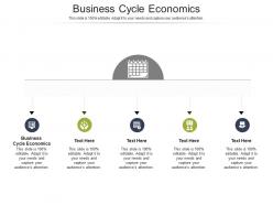 Business cycle economics ppt powerpoint presentation file layouts cpb