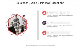 Business Cycles Business Fluctuations In Powerpoint And Google Slides Cpb