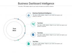 Business dashboard intelligence ppt powerpoint presentation show designs cpb