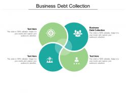 Business debt collection ppt powerpoint presentation ideas file formats cpb