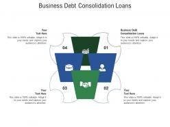 Business debt consolidation loans ppt powerpoint presentation gallery designs download cpb