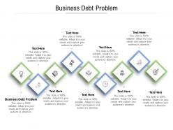Business debt problem ppt powerpoint presentation portfolio design inspiration cpb