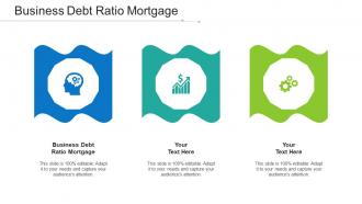 Business Debt Ratio Mortgage Ppt Powerpoint Presentation Diagram Images Cpb