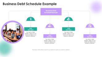 Business Debt Schedule Example In Powerpoint And Google Slides Cpb