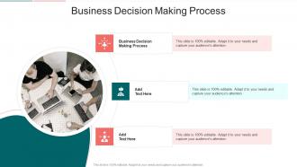 Business Decision Making Process In Powerpoint And Google Slides Cpb