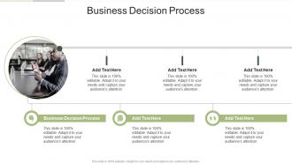Business Decision Process In Powerpoint And Google Slides Cpb