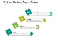 Business decision support system ppt powerpoint presentation gallery good cpb