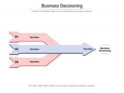 Business decisioning ppt powerpoint presentation infographics master slide cpb