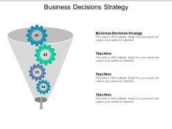 Business decisions strategy ppt powerpoint presentation summary background designs cpb