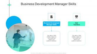Business Development Manager Skills In Powerpoint And Google Slides Cpb