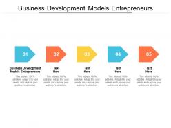 Business development models entrepreneurs ppt powerpoint presentation formats cpb