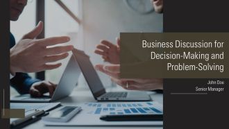 Business Discussion For Decision Making And Problem Solving PPT Guidelines AT