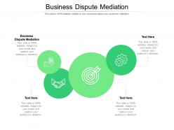 Business dispute mediation ppt powerpoint infographic template layout cpb