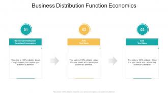 Business Distribution Function Economics In Powerpoint And Google Slides Cpb