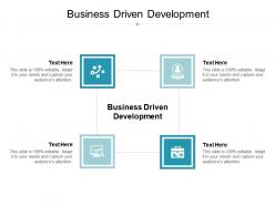 Business driven development ppt powerpoint presentation show infographics cpb