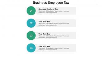 Business employee tax ppt powerpoint presentation file design inspiration cpb