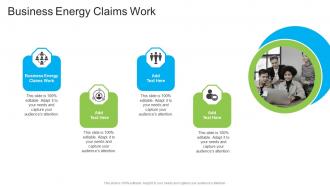 Business Energy Claims Work In Powerpoint And Google Slides Cpb